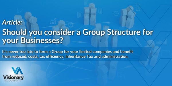 Should you consider a Group Structure for your Businesses?