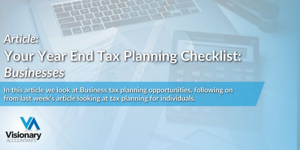 Your Year End Tax Planning Checklist: Businesses