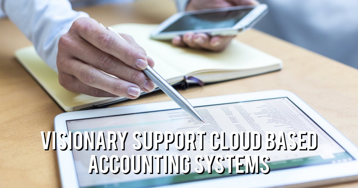 Visionary support cloud based accounting systems