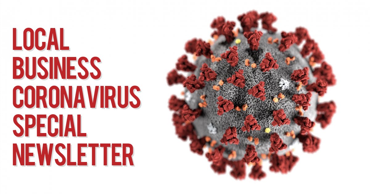 Local Business Coronavirus special newsletter